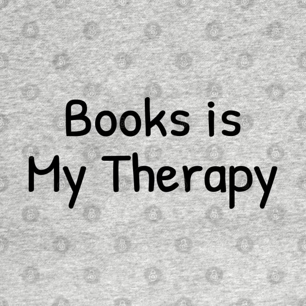 Books is My Therapy by Islanr